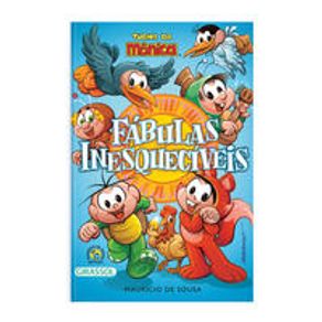 Turma da Mônica - Fábulas Inesquecíveis - Girassol Turma da Mônica - Fábulas Inesquecíveis - Girassol