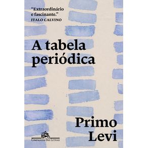 A tabela periódica - Companhia das Letras A tabela periódica - Companhia das Letras