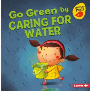 Go Green by Caring for Water - Lerner Classroom