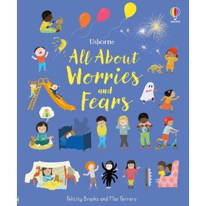 All about Worries and Fears - Usborne Books