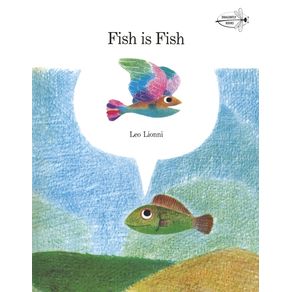 Fish Is Fish - Dragonfly Books
