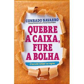 Quebre a caixa,fure a bolha - Faro Editorial