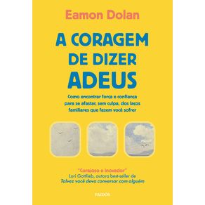 A coragem de dizer adeus - Paidós