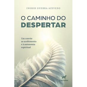 O caminho do despertar - Editora Labrador