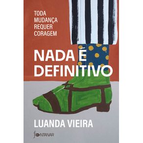Nada é definitivo - Fontanar