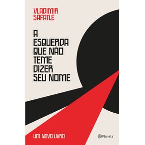 A esquerda que não teme dizer seu nome - Planeta