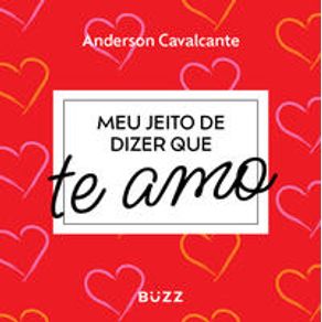 Meu jeito de dizer que te amo - Buzz Editora