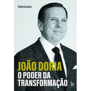 João Doria - o poder da transformação - Matrix